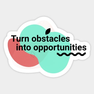 Resilience in Action: Turn Obstacles into Opportunities Sticker